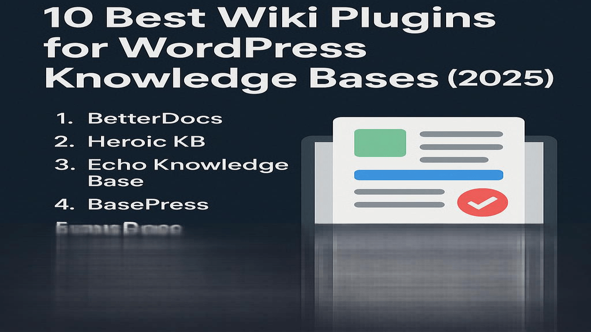 10 Best Wiki Plugins for WordPress Knowledge Bases (2025) 10 Best Wiki Plugins for WordPress Knowledge Bases (2025)