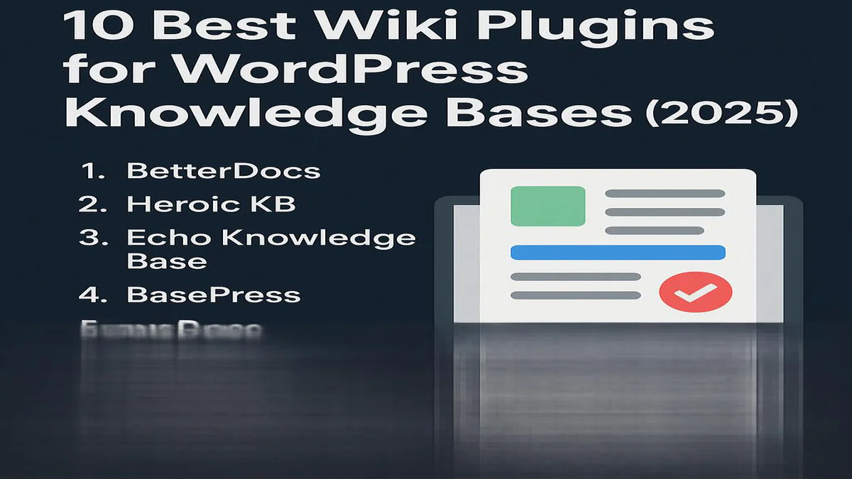 10 Best Wiki Plugins for WordPress Knowledge Bases (2025)