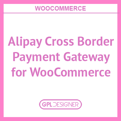 Alipay Cross Border Payment Gateway