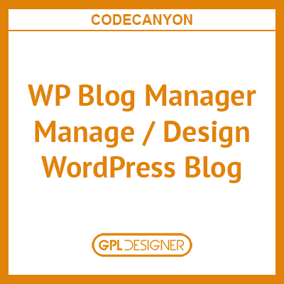 WP Blog Manager  - Manage & Blog Design