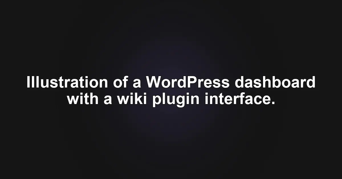 Best WordPress Wiki Plugins for Beginners and Intermediates Best WordPress Wiki Plugins for Beginners and Intermediates